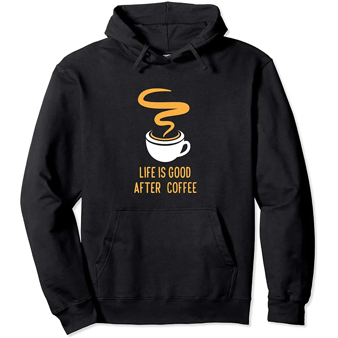 Забавная толстовка с капюшоном надписью Life is Good After Coffee | Мужская одежда