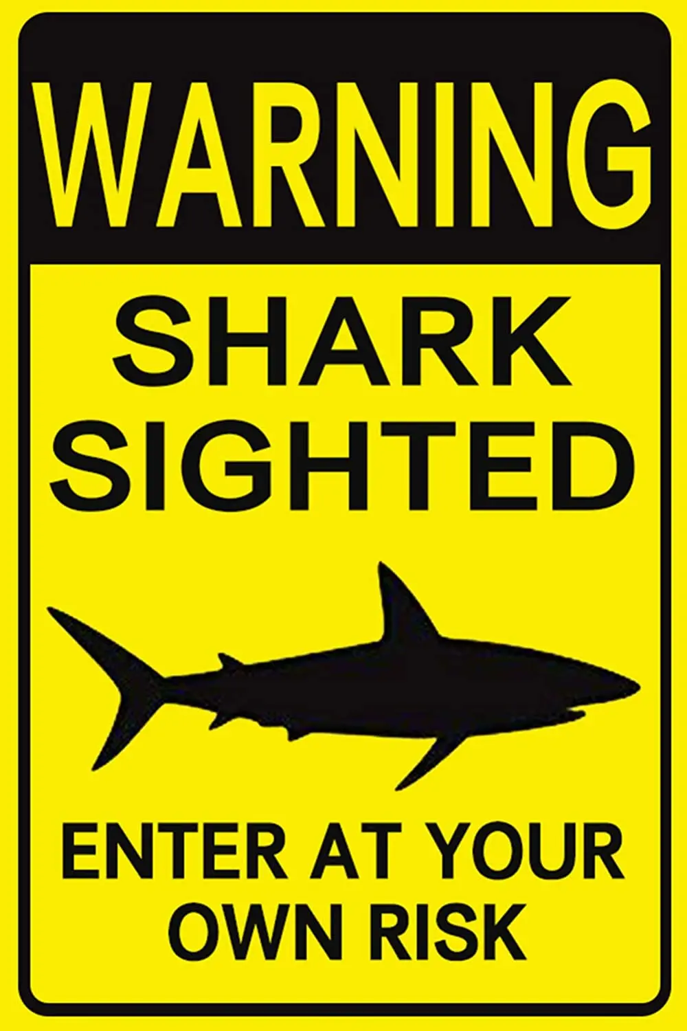 

Jesiceny New Tin Sign Warning Shark Sighted Enter at Your Own Risk with Graphic Dangerous Aluminum Metal Sign 8x12 INCH