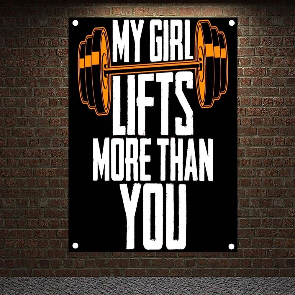 

MY GIRL LIFTS MORE THAN YOU Motivational Workout Posters Exercise Bodybuilding Banners Wall Art Flags Tapestry Gym Wall Decor