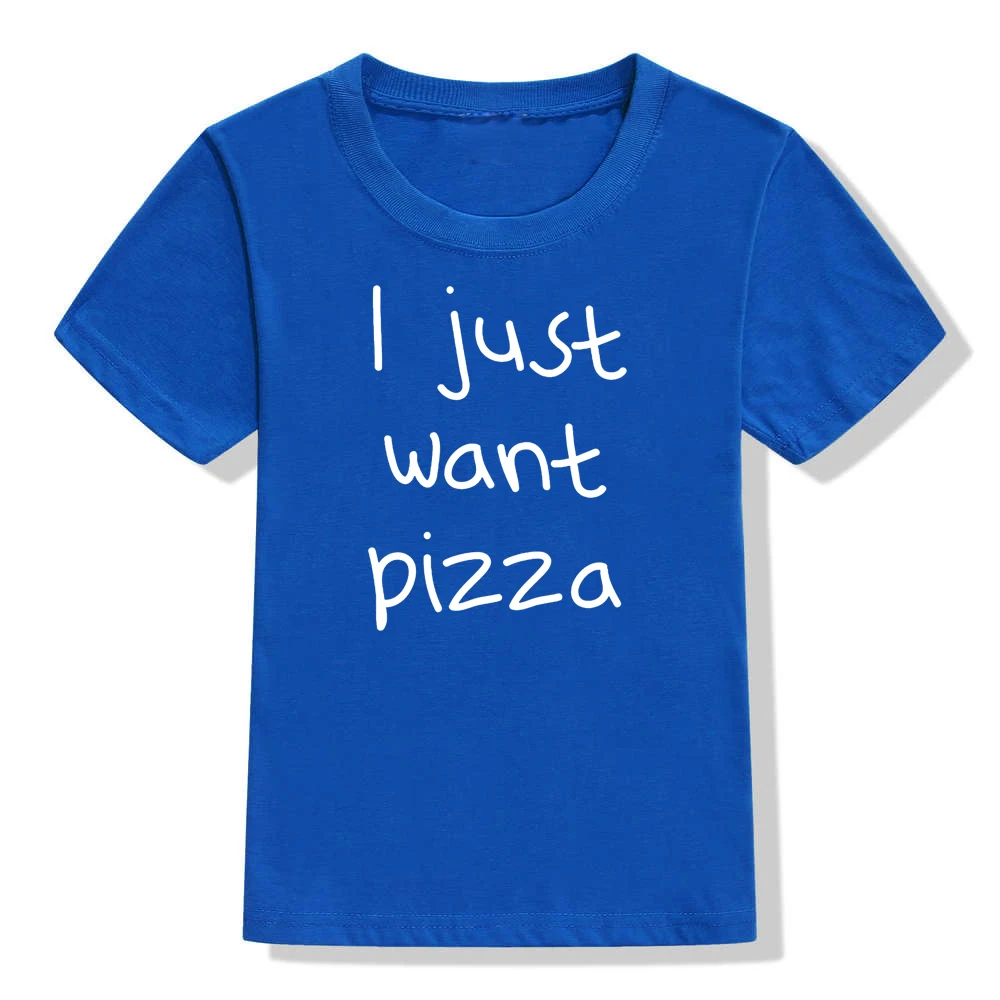 Забавная детская футболка с надписью «I Just Want Pizza»; летние футболки с короткими рукавами для маленьких мальчиков и девочек; детская повседневная футболка; Топ - Цвет: 52F8-KSTBU-