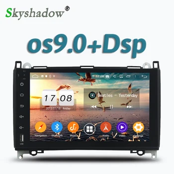 

DSP Android 9.0 4GB+32GB ROM 8 core Car DVD Player Wifi Bluetooth 5.0 RDS RADIO GPS For Benz W169 W245 Viano Vito 2009 2010 2011
