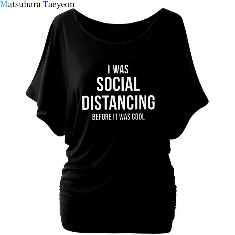 Женская хлопковая футболка с надписью I Was Social Distancing Before It Cool|Футболки| |