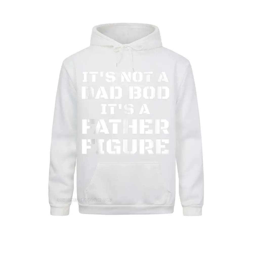 Mens Its Not A Dad Bod Its A Father Figure Fathers Day Funny Hoodie Novelty Hoodies Classic Boy Sweatshirts Customized Clothes