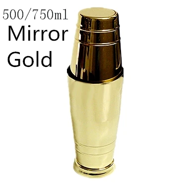 Mirror Gold 500/700 мл нержавеющая сталь коктейль Бостонский бар шейкер барный инструмент аксессуар - Цвет: Mirror Gold