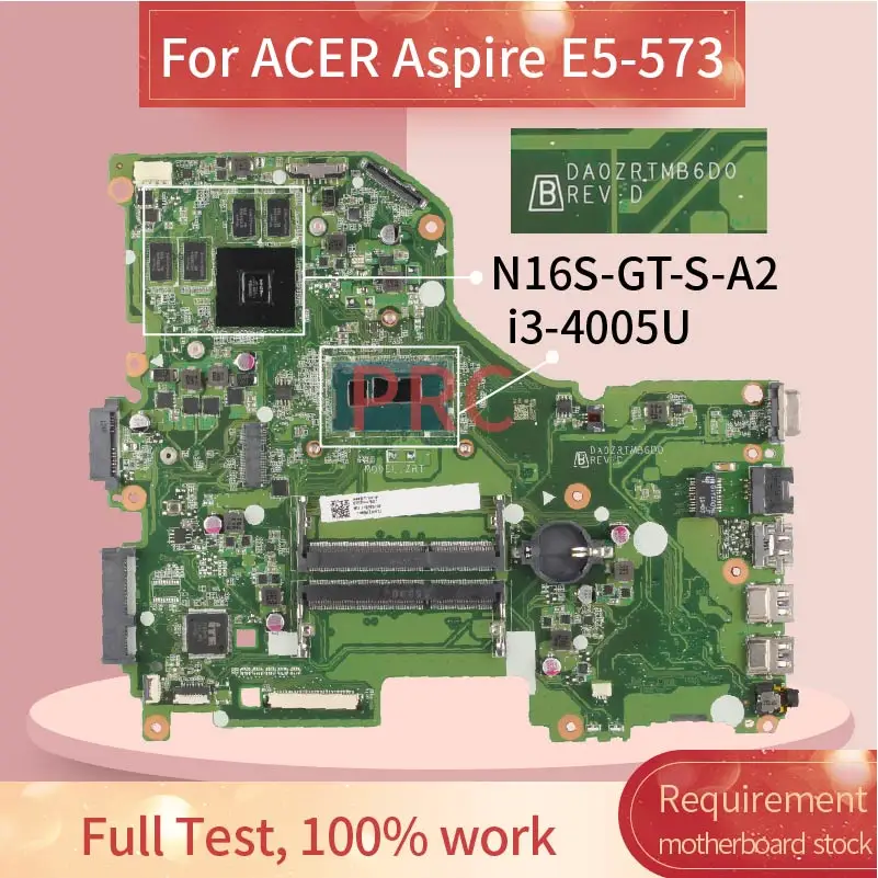 

For ACER Aspire E5-573 i3-4005U Notebook Mainboard DA0ZRTMB6D0 SR1EK N16S-GT-S-A2 DDR3 Laptop Motherboard