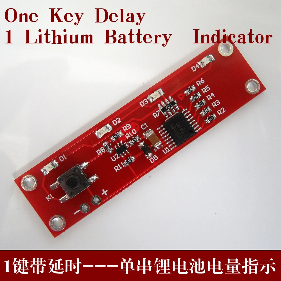 

CN1185 Single-cell Lithium Battery Power Indicator with Delay One Key Delay Indicator