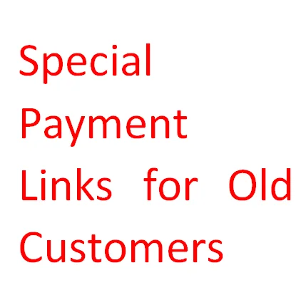 

8 Special Payment Links for Old Customers
