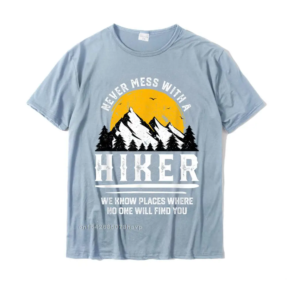 Normal 2021 Newest Group Tops Tees Crew Neck Mother Day 100% Cotton Short Sleeve T-Shirt for Men Cool Tops T Shirt Funny Hiker Gift Hiking Lover Outdoor Quote T-Shirt__2519. light