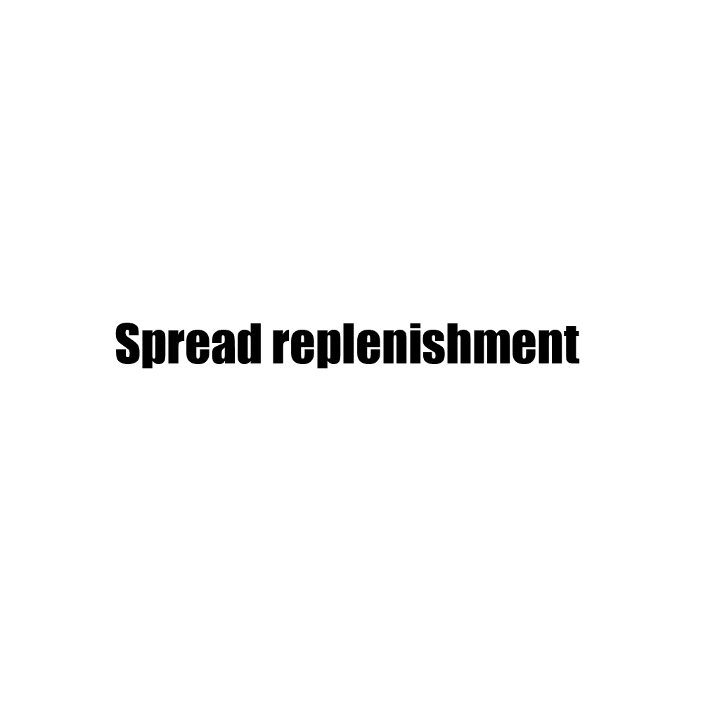 

Spread replenishment