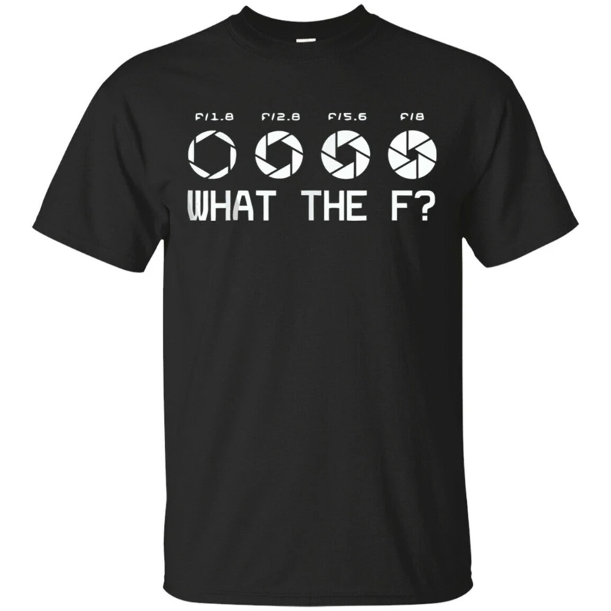 Funny Photography Camera Fstop Lens What The F Men'S T Shirt Size S - 3Xl M Xl 2Xl 9Xl Tee | Мужская одежда