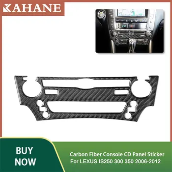 

Car styling Carbon Fiber 3D Sticker Car CD player panel cover Sticker for LEXUS IS250 300 350 2006-2012