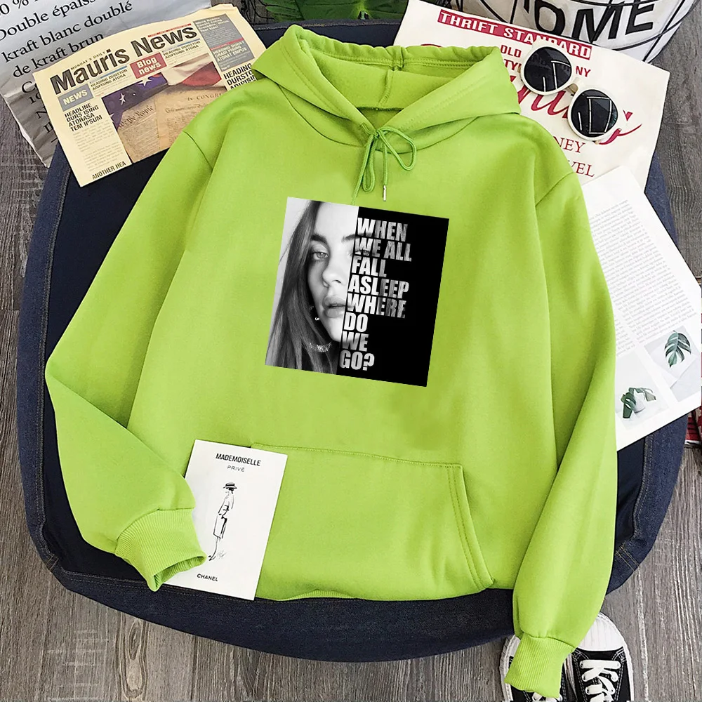 

When We All Fall Asleep Funny Hoodeis Street Style Girls Pop Style Women Music Pullovers 2020 Green Letter Sweatshirt Casual