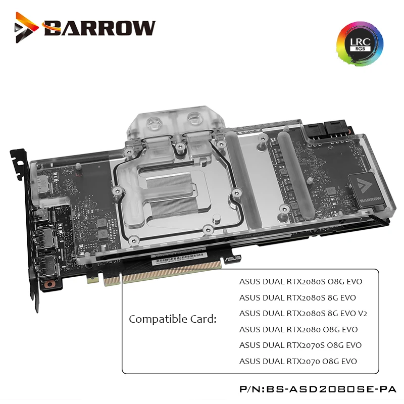 Водяной блок Barrow GPU для ASUS DUAL RTX2080S RTX2080 RTX2070S RTX2070 O8G EVO Cooler BS ASD2080SE
