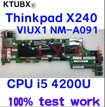VIUX1 NM-A091 для Lenovo Thinkpad X240 ноутбук материнская плата процессор i5 4200U 100% тесты работы