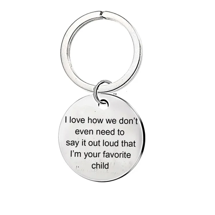 

Father Mother's Day Gift Stainless Steel Lettering Keychain Wholesale I love how we don't..child