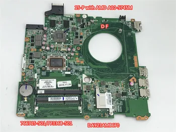 

DAY23AMB6F0 766715-001 766715-501 with M260 A10-5745M 2G for HP PAVILION 15-P 15Z-P motherboard All functions fully Tested