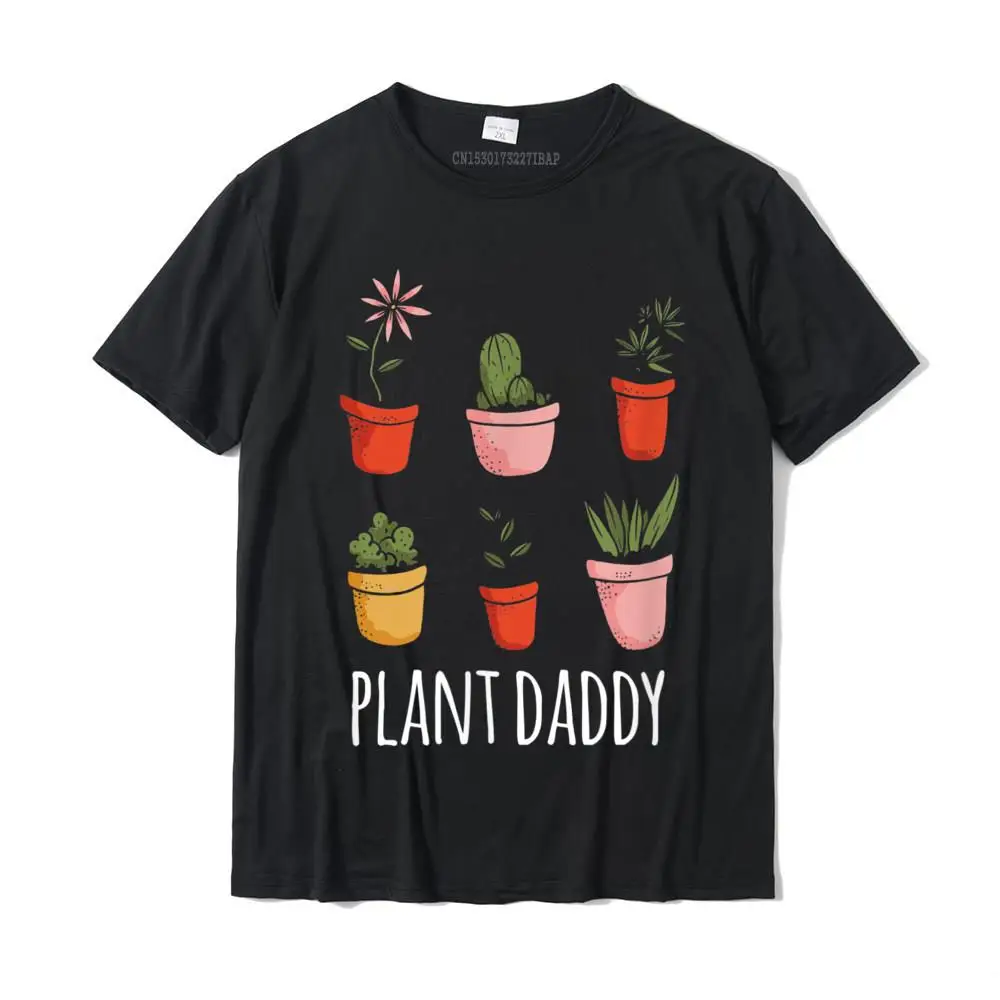 Normal Top T-shirts Short Sleeve 2021 New Fashion Youth Summer Autumn Tops Tees cosie Clothing Shirt Round Collar Pure Cotton Mens Plant Daddy Funny Gardening Houseplants Landscaping Gardener T-Shirt__MZ23301 black