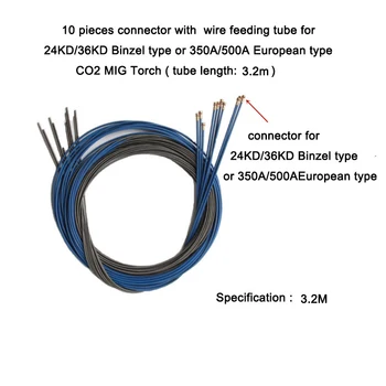 

10 pieces connector with wire feeding tube for 24KD/36KD Binzel type or 350A/500A European type CO2 MIG Torch ( tube length: 3.