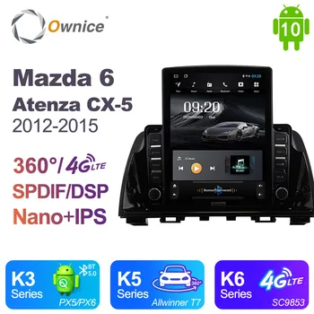 

Ownice Android 10.0 for Mazda 6 Atenza CX-5 2012 - 2015 Car Radio Auto Multimedia Video Audio GPS Player head Unit 4G LTE