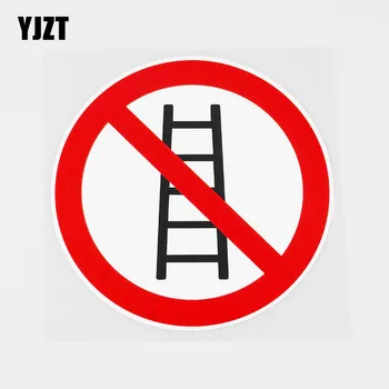 

YJZT 12.3CMX12.3CM Do Not Use Ladders PVC Decal Circular Outline Car Sticker Be Careful 11B-0117