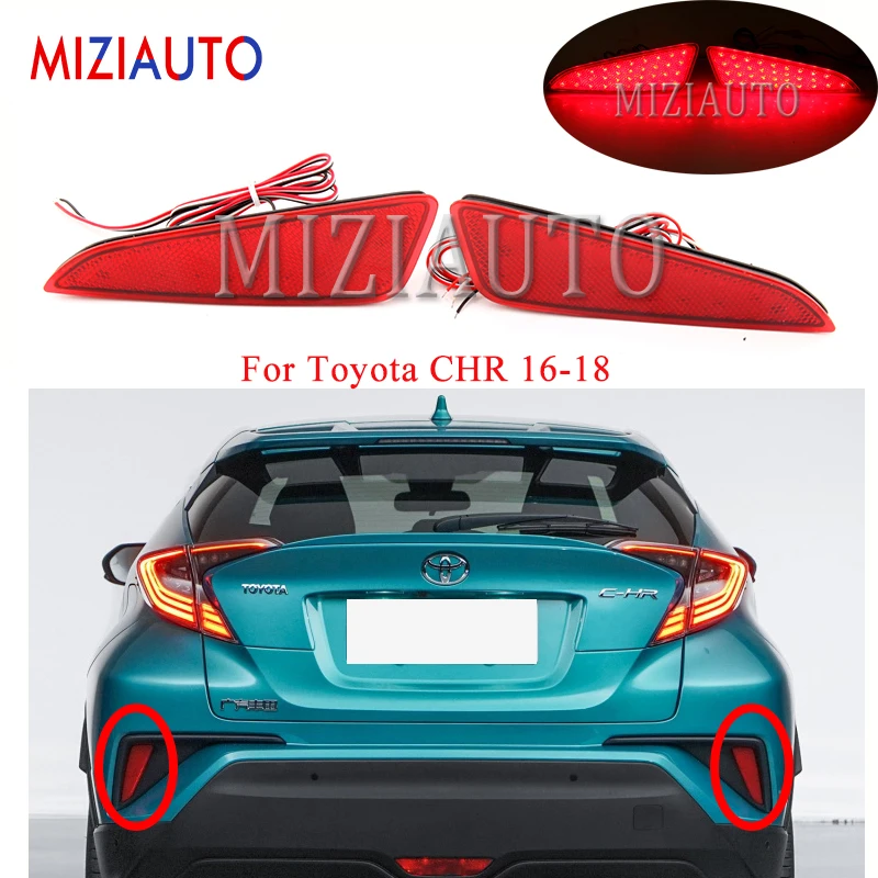 

MIZIAUTO Rear Bumper Reflector light Brake Light For Toyota CHR 16-18 Rear Tail Light Stop Lamp Fog lamp Car Accessories