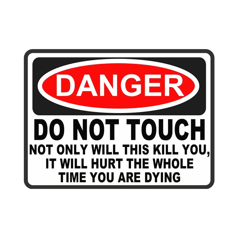 

Hot Warning Danger Do Not Touch Car Only Will This Kill You Car Sticker Vinyl Sunscreen Motorcycle Decals PVC 16cm*12cm