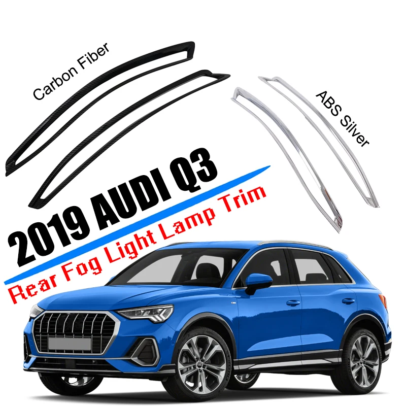 

Car Styling Fit for 2019 2020 Audi Q3 Sedan Rear Fog Light Lamp Molding Trim Cover ABS Plastic Silver Car Accessories