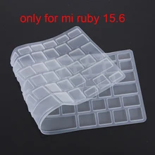 Силиконовый чехол для клавиатуры Xiaomi mi ruby 15,6 дюймов mi book 15 mi 15,6, Защитная пленка для ноутбука