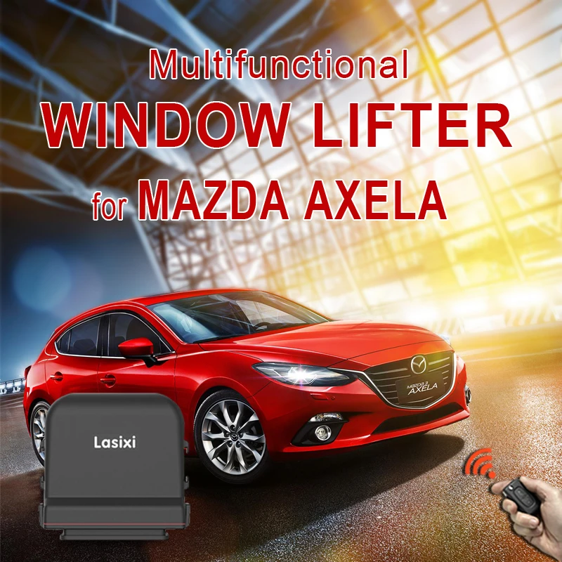 

Original car Power Window Closer Windows Roll up and down Side View Mirror Folding System For MAZDA 3 Axela Power Window Lifting