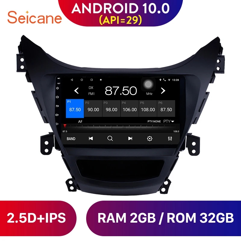 Автомагнитола Seicane мультимедийный плеер на Android 10 0 для Hyundai Elantra 2011 2012 2013 с