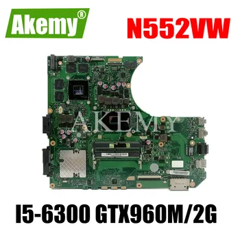 

N552VW Laptop motherboard For Asus VivoBook Pro N552VW N552VX N552V original mainboard HM170 I5-6300HQ GTX960M-2GB