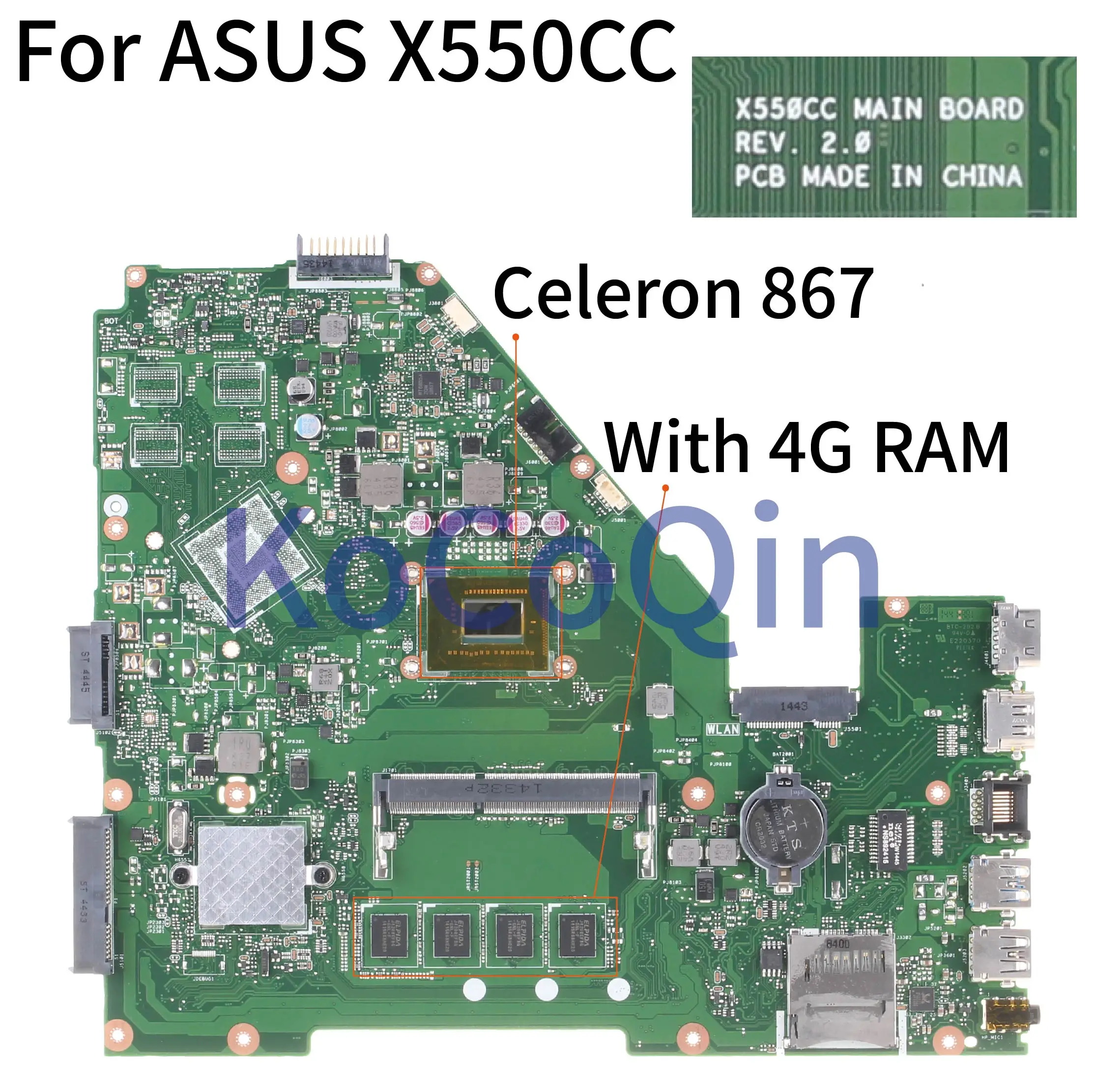 

KoCoQin Laptop motherboard For ASUS X550CA X550CC X550CL R510C Y581C X550C X550 Mainboard REV:2.0 SR0V3 Celeron 867 With 4G RAM
