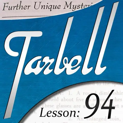 Tarbell 94: дополнительные уникальные загадки часть 1 фокусы |