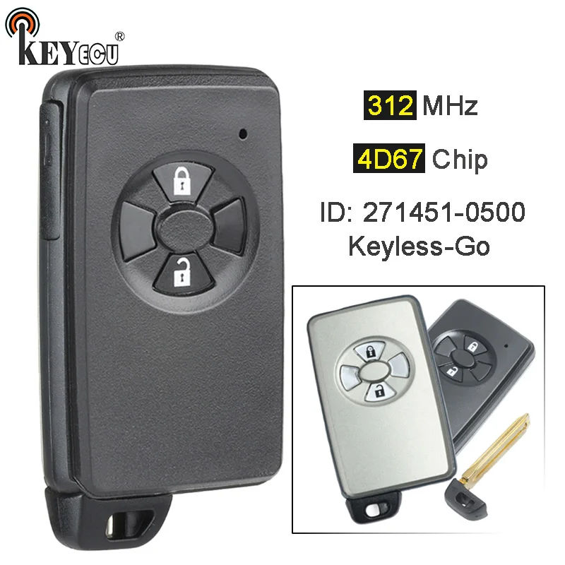 KEYECU 312 МГц 4D67 чип 271451-0500 Keyless-Go 2 кнопки дистанционный ключ-брелок от машины для Toyota Auris, Corolla Axio, премиум, RAV4, Mark X