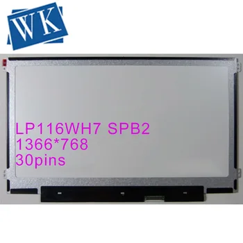 

LP116WH7-SPB2 LP116WH7 SPB2 New 11.6 WLED normal Slim LED Laptop LCD Screen Panel 1366*768