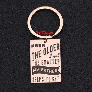 

Engraved The Older I Get The Smarter My Father Seems To Get Keychain For Dad's Christmas Gift Father Exclusive Keyfobs Tag
