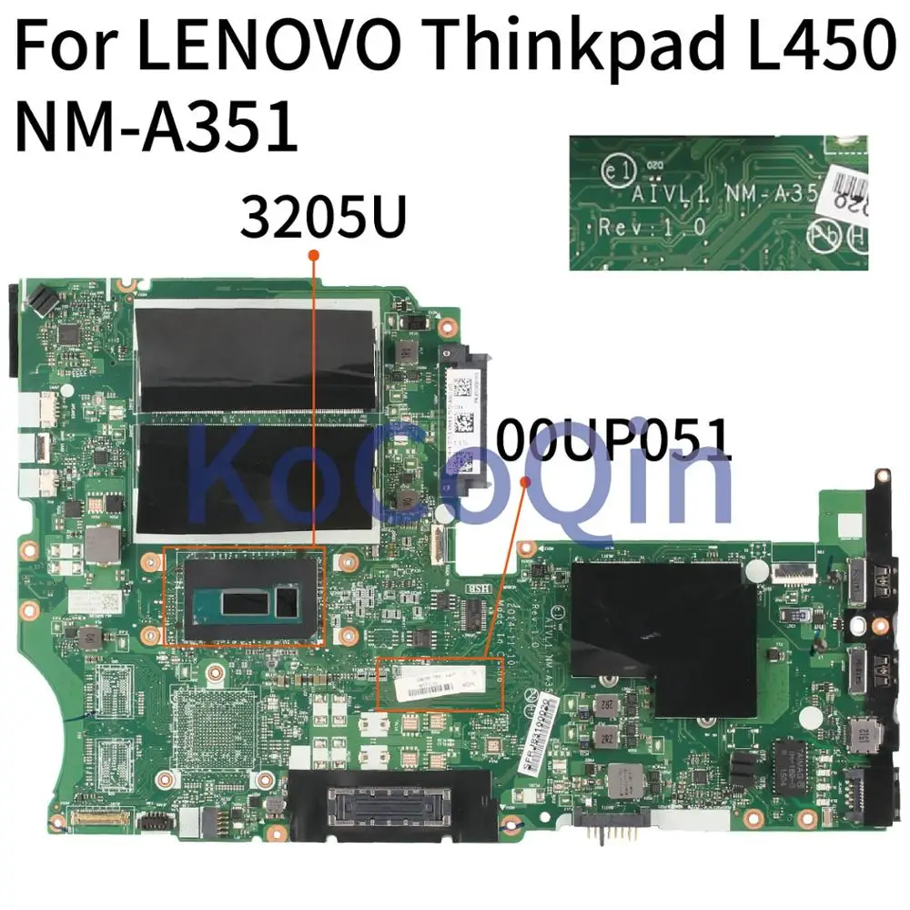  KoCoQin Laptop motherboard For LENOVO Thinkpad L450 SR215 Celeron 3205U Mainboard AIVL1 NM-A351 SR2