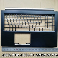 Подлокотник для ноутбука верхняя крышка для ACER A515-51G A515-51-563W N17C4 петли для ноутбуков