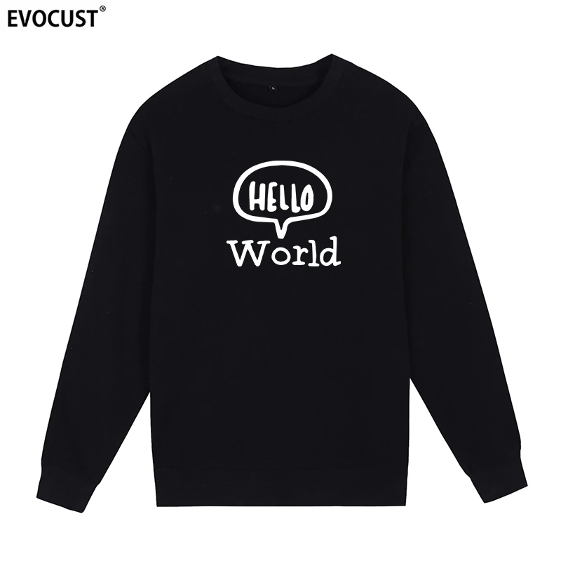 

hello world Father's Day Present Funny Birthday Gift For Dad Husband Boyfriend Geek Sweatshirts Hoodies men women unisex