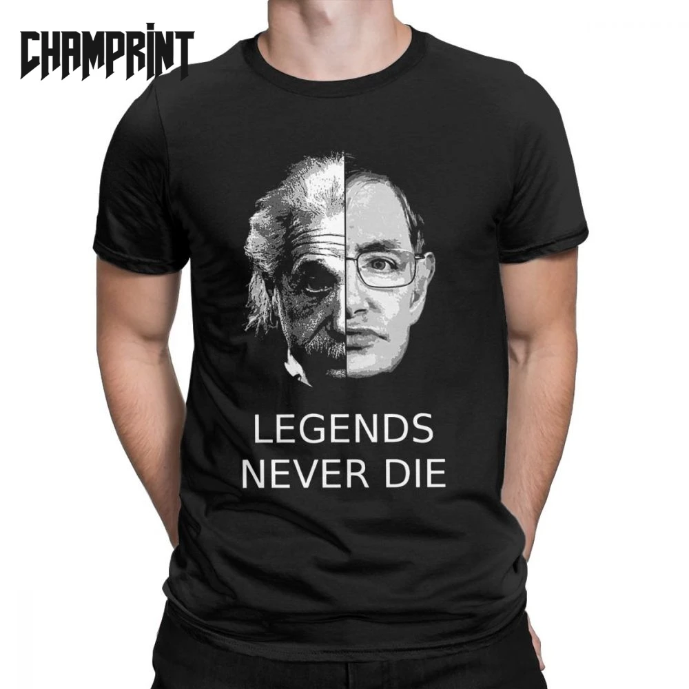 

Men T-Shirts Albert Einstein Tops Stephen Hawking Legends Never Die Crazy Pure Cotton Tee Short Sleeve Math Science T Shirts