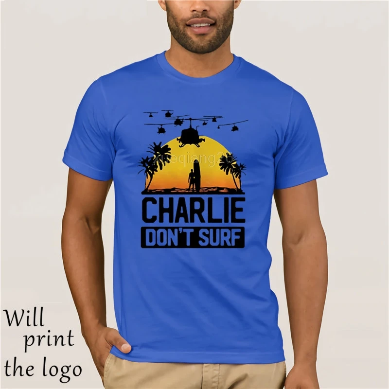 Charlie Dont Surf Apocalypse Now фильм футболка мужская Модная брендовая футболка с коротким рукавом и круглым вырезом хлопок футболка Топы - Цвет: blue