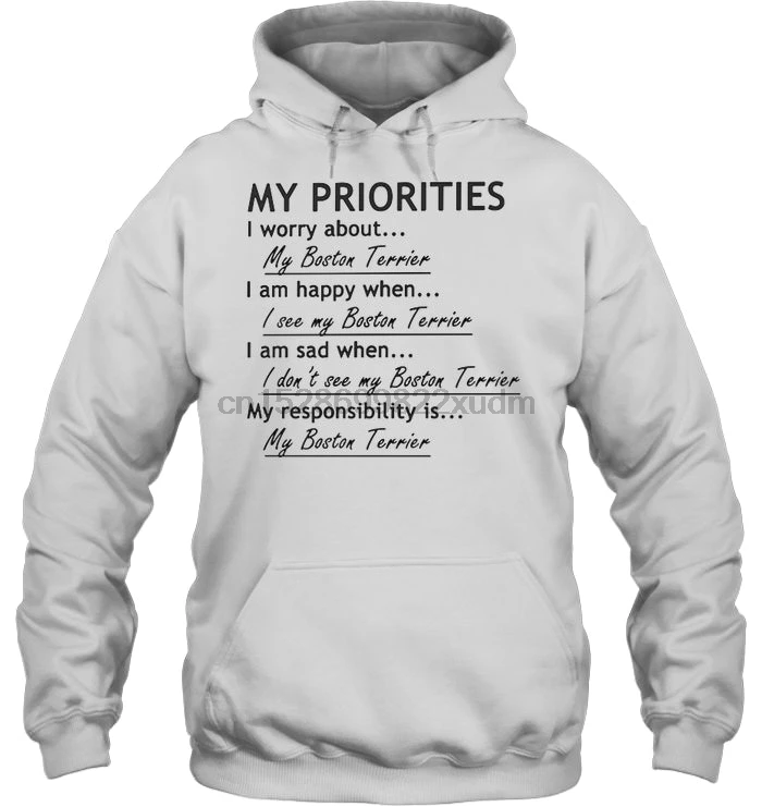 Мужская толстовка с капюшоном My Priority I Worry About Boston Terrier I'm Happy When женская уличная