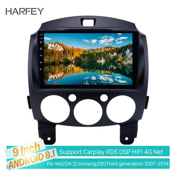 

Harfey Android 9.1 Bluetooth 9" Radio GPS Navigation for MAZDA 2/Jinxiang/DE/Third generation 2007-2014 with USB WIFI OBD2 DVR