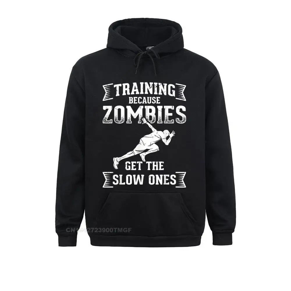 

Funny Runners Design Training Zombies Get the Slow Ones Oversized Hoodie Summer Hoodies Normal Hoods On Sale Sweatshirts
