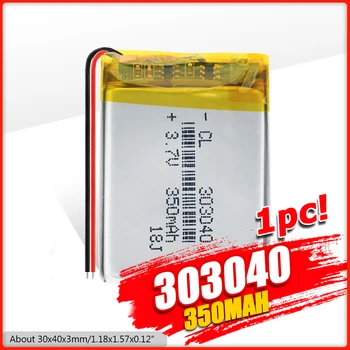 

3.7V 350mAh Lipo Rechargeable 303040 Lithium Battery Polymer Li-Po li ion Bateria Lipo Batteries For MP3 MP4 GPS Medical Device