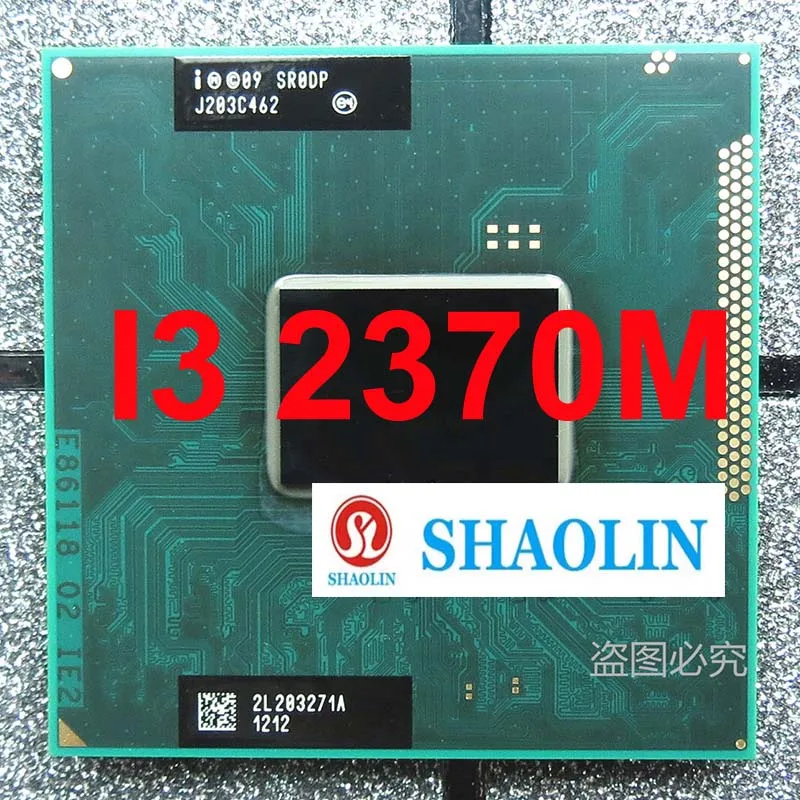 40% скидка I3 2370M CPU i3-2370M 3M 2 40 ГГц SR0DP процессор поддержка HM65 HM67 оригинальный SHAOLIN