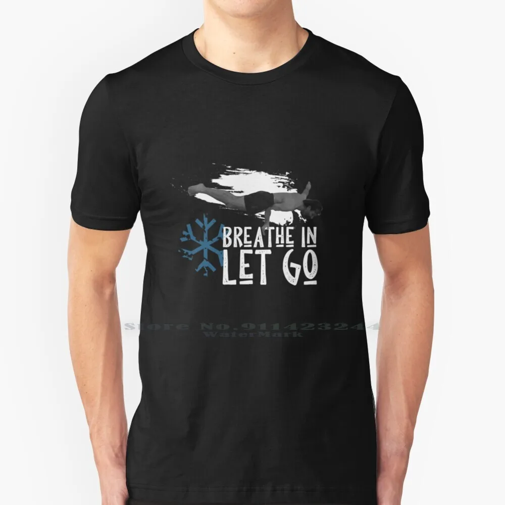 Wim Berg Breathe In Let Go T Shirt Cotton 6Xl Method Whm Iceman Dutch Cold Let Golang Therapy Water Warm Meditation Wimberg