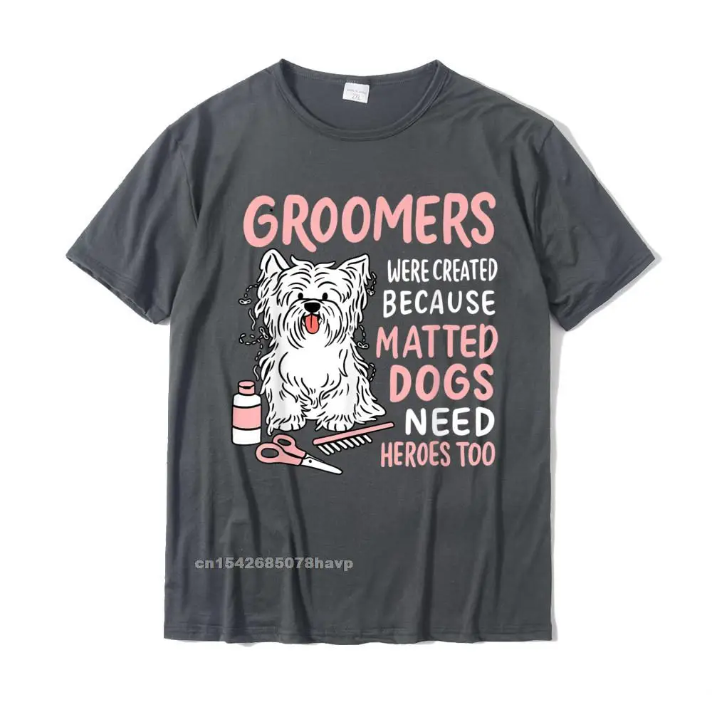  Men T Shirt Customized Design T Shirt 100% Cotton O Neck Short Sleeve Printed On Tee-Shirt Labor Day Free Shipping Matted Dogs Need Heroes Too Funny Dog Groomer T-Shirt__1388. carbon