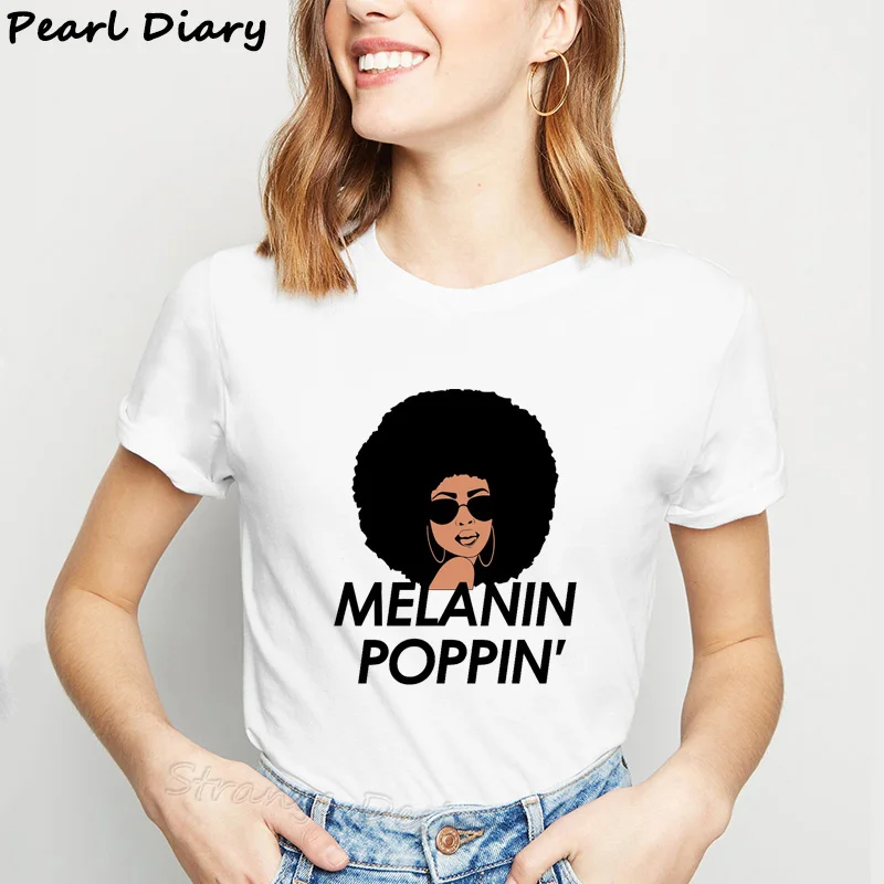 Melanin Poppin/футболки с графическим принтом для женщин, белая футболка с короткими рукавами, черный топ для девочек с кудрявыми волосами в африканском стиле, футболка Harajuku - Цвет: WOD-159-13