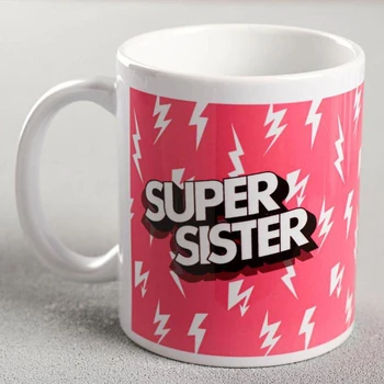 

Mug with sublimation "Super Sister" zippers, 300 ml 5248398